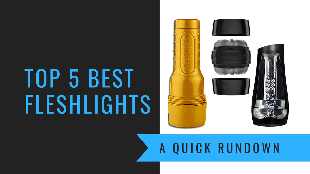 top 5 fleshlights