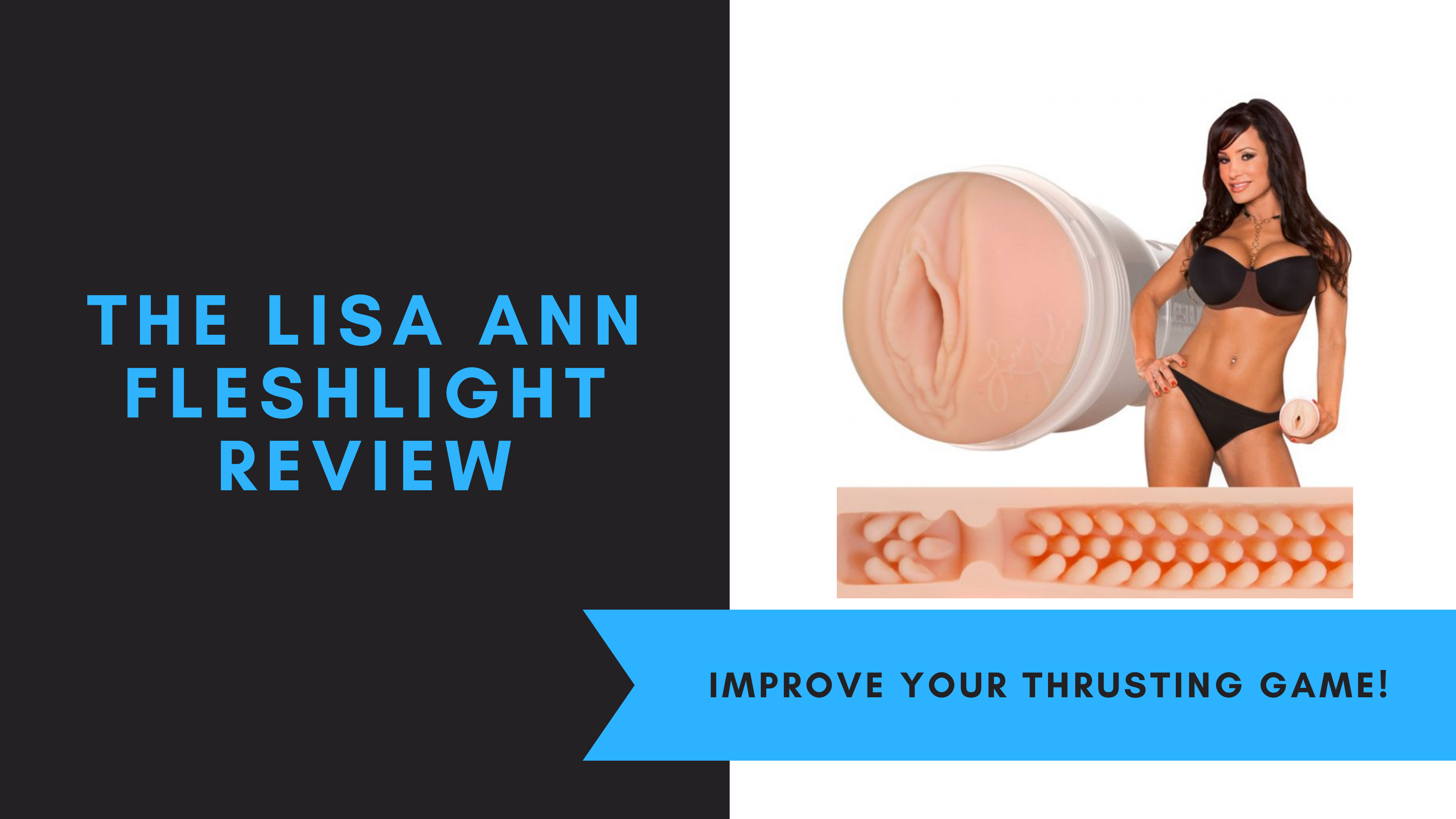 The Lisa Ann Fleshlight Review