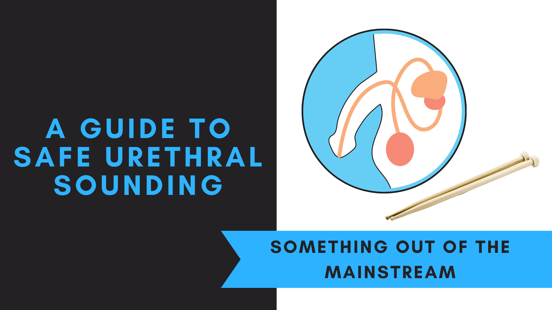 A Guide To Safe Urethral Sounding Doctor Climax