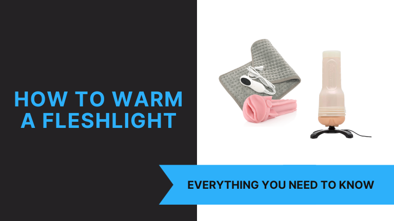 How To Warm A Fleshlight
